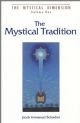 103053 The Mystical Tradition: Insights into the Nature of the Mystical Tradition in Judaism (The Mystical Dimension, Vol. 1)